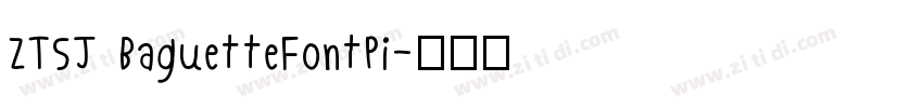ZTSJ BaguetteFontPi字体转换